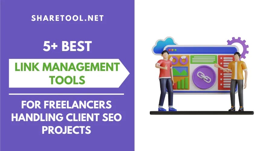 5+ Best Link Management Tools For Freelancers Handling Client SEO Projects
