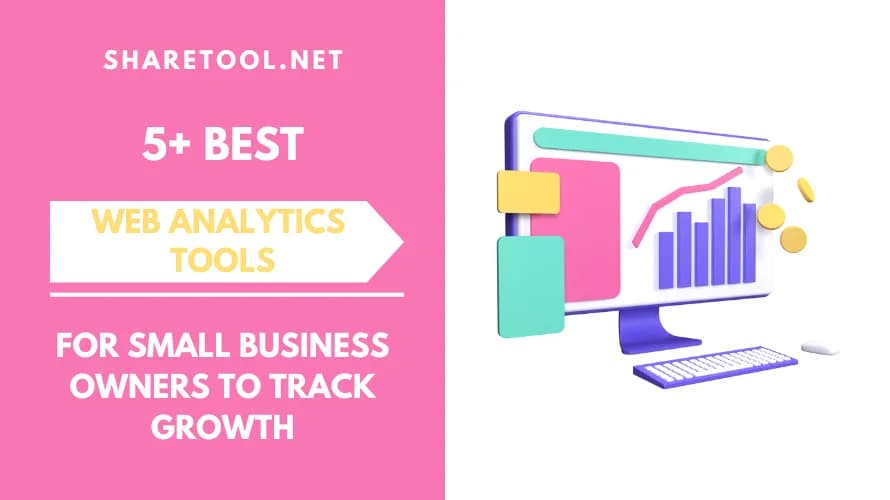 5+ Best Web Analytics Tools For Small Business Owners To Track Growth
