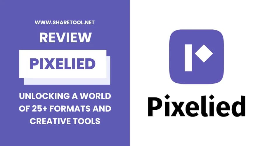 Pixelied Review – Unlocking A World Of 25+ Formats And Creative Tools
