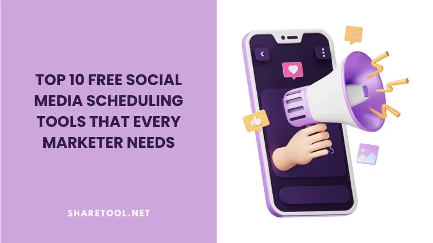 Top 10+ Free Social Media Scheduling Tools That Every Marketer Needs