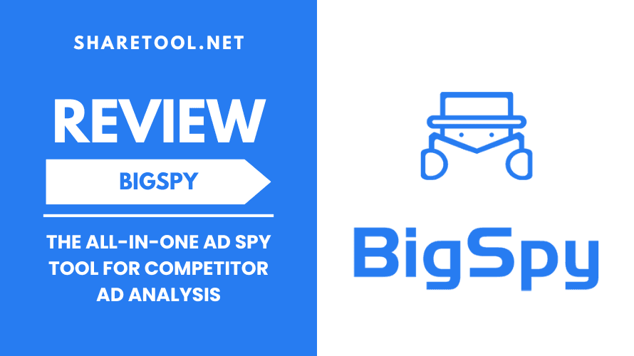 BigSpy Review – The All-In-One Ad Spy Tool For Competitor Ad Analysis