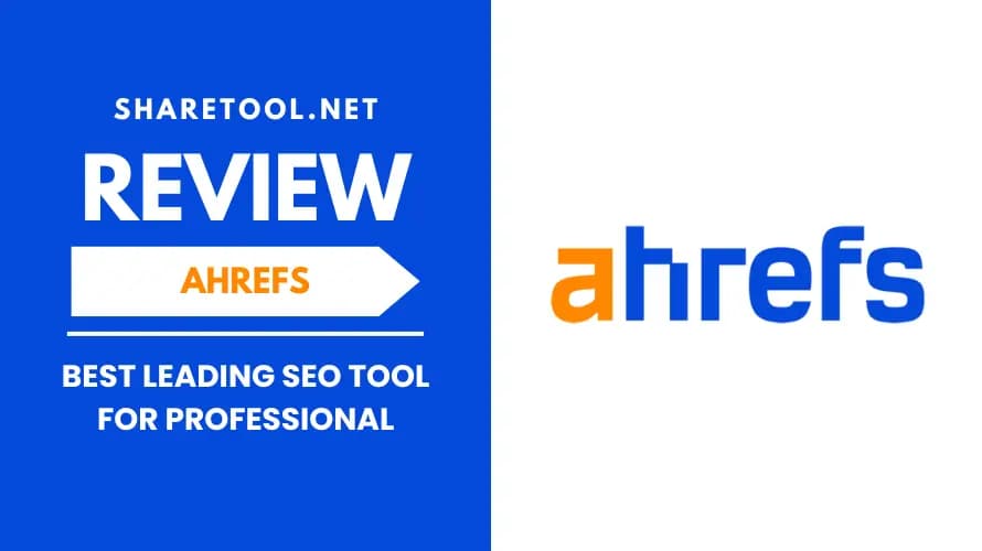 Ahrefs Review – Best Leading SEO Tool For Professional