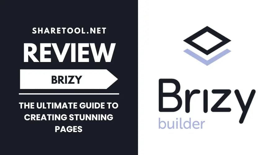Brizy Review – The Ultimate Guide To Creating Stunning Pages