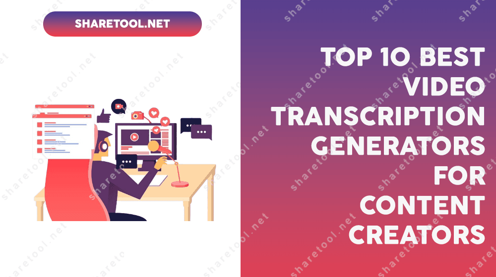 Top 10 Best Video Transcription Generators For Content Creators