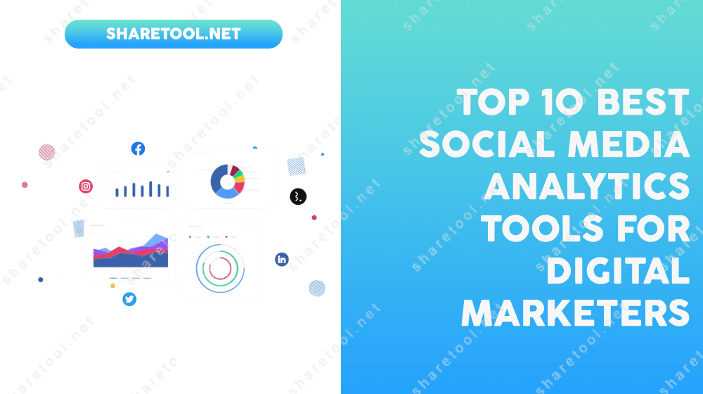 Top 10 Best Social Media Analytics Tools For Digital Marketers