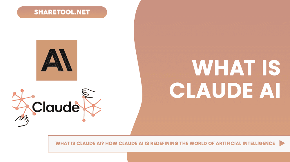 What Is Claude AI? How Claude AI Is Redefining The World Of Artificial Intelligence