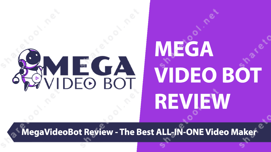 MegaVideoBot Review – The Best ALL-IN-ONE Video Maker