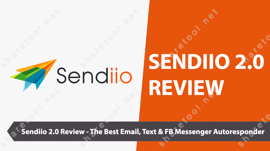 Sendiio 2.0 Review – The Best Email, Text & FB Messenger Autoresponder