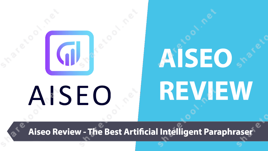 AISEO Review – The Best Artificial Intelligent Paraphraser