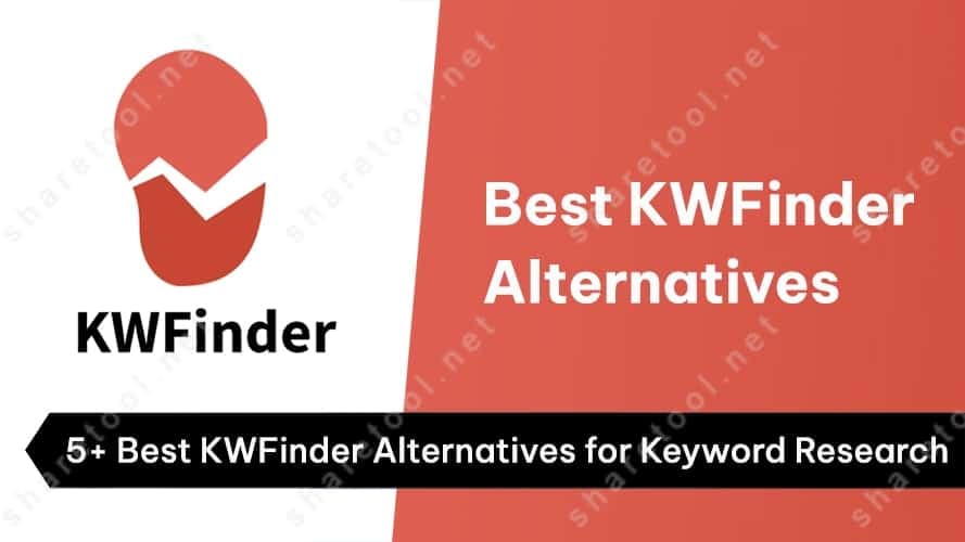 Top 5+ Best KWFinder Alternatives For Keyword Research