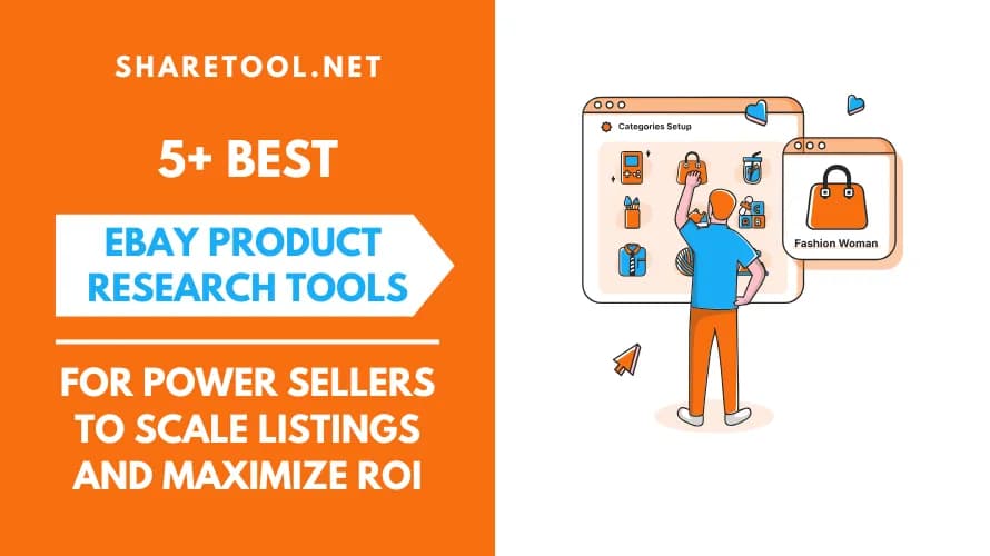 5+ Best eBay Product Research Tools For Power Sellers To Scale Listings And Maximize ROI