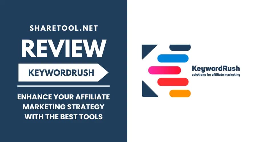 KeywordRush Review – Enhance Your Affiliate Marketing Strategy With The Best Tools