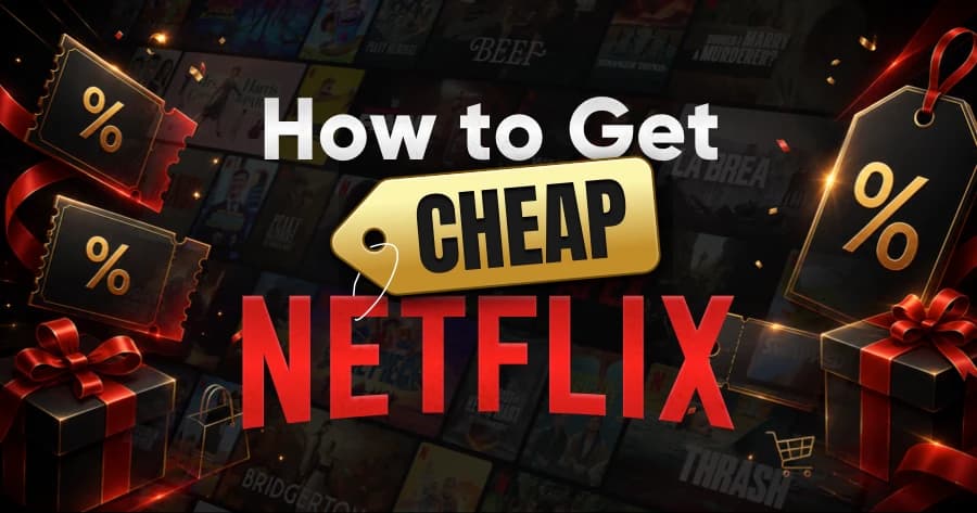 How to Get Cheap Netflix Under $3.99 in 2026 (Legal & Easy)